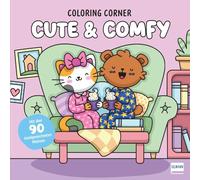 Coloring Corner - Cute & Comfy: Cosy Malspaß zum Wohlfühlen | Über 90 liebevoll handgezeichnete Cute- & Comfy-Motive | Fördert Fantasie, Feinmotorik & ... | Perfektes Geschenk für Kinder ab 5 Jahren