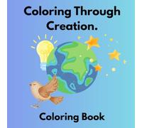Coloring Creation : Coloring Book: Large Print Educational Coloring Book for Toddler and Kids | Single-Sided Pages for Easy Coloring | Christian Coloring Book
