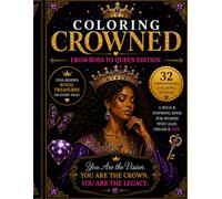 Coloring Crowned: From Boss to Queen Edition (The Coloring Crowned Collection)