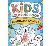 Coloring Cute Aussie Animals: Fun Australian Animal Pictures for Kids Ages 3-6