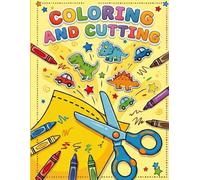 Coloring & Cutting Book for Kids: Fun Scissor Skills, Shapes, Lines, and Easy Pictures for Ages 3-6