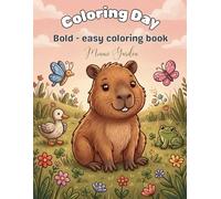 Coloring Day: Coloring book for adultos and kids, bold and Easy, Simple and Big Desingns for Relaxation Featuring.