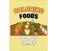 Coloring Foods: From the Garden