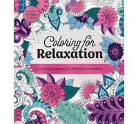 Coloring for Relaxation: A Coloring Journey for a Stress-Free Mind (Chartwell Coloring Books)