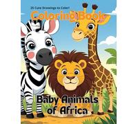 Coloring Fun - African Animals: 25 Cute Drawings to Color! (To Color - Creative Fun for Kids)