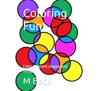 Coloring Fun!: Color different shapes and designs