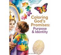 Coloring God's Promises: Purpose & Identity | 25 Bible Promises about Identity for Children Ages 4-8 | Point to God: Discover who God made you to be | ... | Ideal gift for children | Baptism present