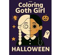 Coloring Goth Girl Halloween:: Book for Adults & Teens, Bold and Easy, Simple and Big Designs for Relaxation ( Goth Girl )