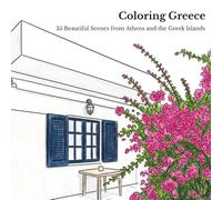 Coloring Greece: 35 Beautiful Scenes from Athens and the Greek Islands