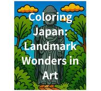 Coloring Japan: Landmark Wonders in Art