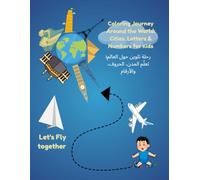 Coloring Journey Around the World: Fun Coloring Book to Learn World Cities, Alphabet & Numbers for Kids Ages 3-7