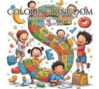 Coloring Kingdom : Big fun for little learners from ABC to 123...: Color and learn with different styles and mandala coloring pattern