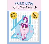 Coloring Kitty Word Search Puzzle Book: Word searches with easy to read print about Kittens, Cat Lovers, Feline Breeds, and more | 8.5x11 inches, 110 ... gift for vacations, holidays and free times