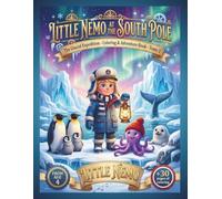 Coloring & Learning Adventure : Little Nemo at the South Pole