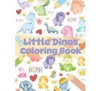 Coloring Little Dinosaurs: Coloring book for kids of little dinosaurs