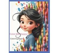 Coloring Me Happy! Coloring Book: The Girls Club.