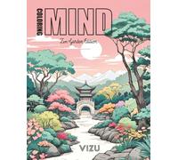 Coloring MIND Zen Garden Edition: Coloring book for kids and adults. 50 Zen Garden to color. Great for a quiet and peaceful time | 104 pages, 8.5"x11" (ViZU Coloring)