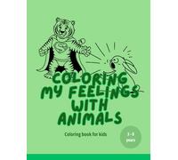 Coloring My Feelings with Animal Friends