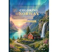 Coloring Norway: A Scenic Journey Through Fjords, Mountains and Northern Lights