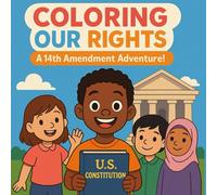 Coloring Our Rights: A 14th Amendment Adventure