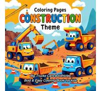 Coloring Pages Construction Theme: Big Trucks Cars & Vehicles Bold & Easy Coloring Book , 50+ Design for Kids