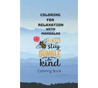 Coloring Pages for Relaxation with Mandalas: Honey Bee Lessons' What We Can Learn While Coloring