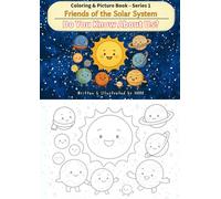 Coloring & Picture Book Friends of the Solar System: Do You Know About Us?