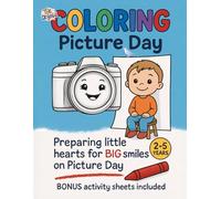 Coloring Picture Day: Preparing little hearts for BIG smiles on Picture Day!