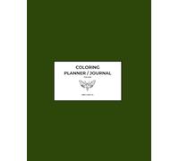Coloring Planner / Journal For Men: Stay interested and invested with this fun / colorable book. Designed for daily writing use, with monthly gratitude, goals, and grocery list.