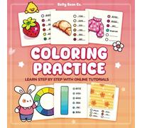 Coloring Practice Book for Adults: Master Blending, Shading & Patterns with Fun Coloring Exercise: A Creative Workbook to Improve Your Coloring Skills ... & Cute Designs (Coloring Practice & Tutorial)