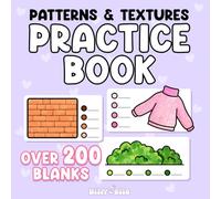 Coloring Practice Workbook for Adults & Kids: Over 200 Blank Spaces to Master Textures, Patterns & Shading | Relax & Improve Your Coloring Skills