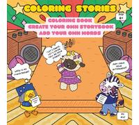 COLORING STORIES: Create a fun and interactive coloring book through EACH character - give them a voice on EACH page! A NEW adventure awaits!