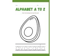 Coloring the Alphabet A to Z: Food Alphabet
