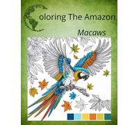 Coloring The Amazon macaws (1)