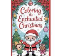 Coloring the Enchanted Christmas