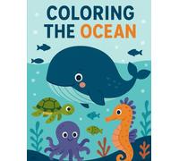 coloring the ocean: children's coloring book sea animals