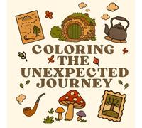 Coloring the Unexpected Journey: Enchanting Simple And Bold Art from a Cozy Fantasy Realm (Fill Me In)