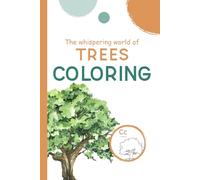COLORING: The Whispering World of Trees (Look Closer: A Gentle Watercolor Nature Series for Kids)