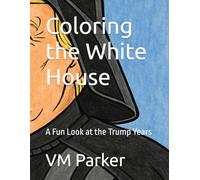 Coloring the White House: A Fun Look at the Trump Years