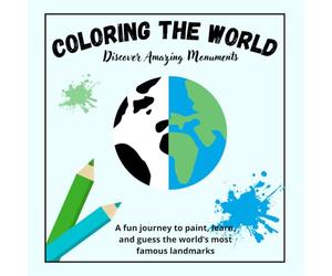 Coloring the World: Discover Amazing Monuments: A fun journey to paint, learn, and guess the world’s most famous landmarks