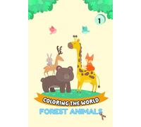 Coloring the World: Forest Animals