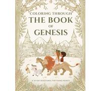 Coloring through the book of Genesis (Coloring Through the Books of the Bible)