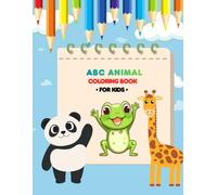 Coloring Time Animals Coloring Book: learn the alphabet with cute animal friends - a fun coloring book for kids ages 3 to 6