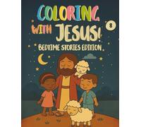 Coloring With Jesus! Bedtime Stories Edition 8