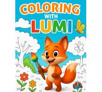 Coloring with Lumi: Interactive Children's Coloring Book • Cute Fox and Creative Activities for Children Ages 3-8
