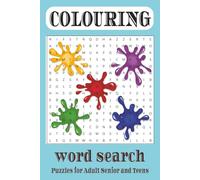 Coloring Word Search: 50+ Relaxing Puzzles to Color and Solve: A 110-Page Activity Book with Inspiring Word Searches and Creative Coloring Pages for Adults, Teens, and Seniors