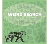 Coloring Word Search for kids 6-12: Relaxing Activity Book for Children