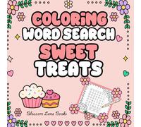 Coloring Word Search Sweet Treats: Bold & Easy Find-and-Color Puzzles for Sweet, Relaxing Fun