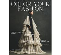 Coloring Your Fashion: Volume 54 - The Geometry of Fashion Edition: A High-Fashion Coloring Book Exploring Geometry, Shape, Structure, and Bold Couture Silhouettes Inspired by Runway and Design