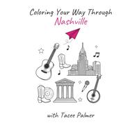 Coloring Your Way Through Nashville with Tacee Palmer: A Travel-Inspired Coloring Journal